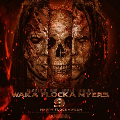 Waka Flocka - Waka Flocka Myers 9 